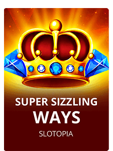 Super Sizzling Ways