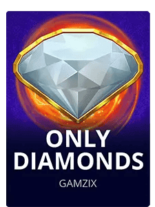 Only Diamonds