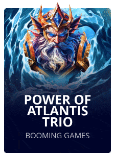 Power of Atlantis Trio